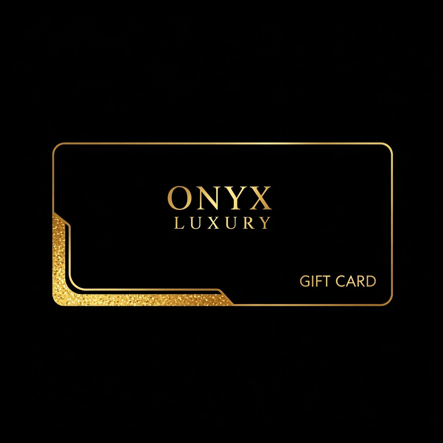 Carte-cadeau Onyx Luxury